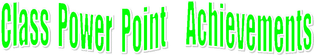 Class  Power  Point     Achievements
