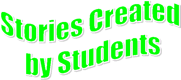 Stories Created 
by Students